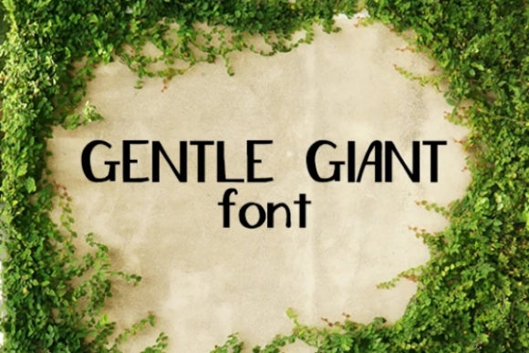 Gentle Giant: A Display Font That Makes Your Message Feel Human