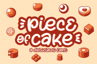 Piece of Cake: A Display Font That Makes Your Brand Feel Light, Joyful & Real
