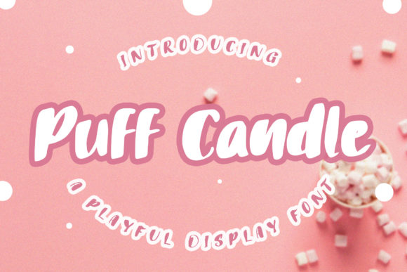 Puff Candle: A Playful Display Font for Digital Branding